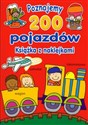 Poznajemy 200 pojazdów Książka z naklejkami  pl online bookstore