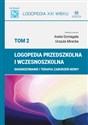 Logopedia przedszkolna i wczesnoszkolna Tom 2 Diagnozowanie i terapia zaburzeń mowy Bookshop