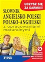Słownik angielsko-polski polsko-angielski z opracowaniami maturalnymi - Opracowanie Zbiorowe