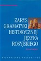 Zarys gramatyki historycznej języka rosyjskiego - Irena Galster polish books in canada