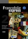 Francofolie express 2 Podręcznik + CD Szkoła ponadgimnazjalna  