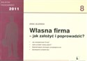 Własna firma - jak założyć i poprowadzić? online polish bookstore