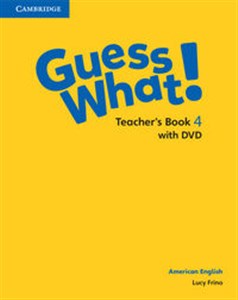 Guess What! American English Level 4 Teacher's Book with DVD in polish