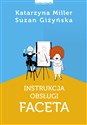 Instrukcja obsługi faceta - Katarzyna Miller, Suzan Giżyńska