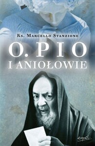 Ojciec Pio i Aniołowie buy polish books in Usa