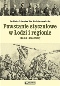 Powstanie styczniowe w Łodzi i regionie Studia i materiały polish books in canada