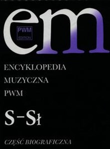 Encyklopedia Muzyczna PWM Część biograficzna Tom 9 S-Sł pl online bookstore