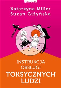 Instrukcja obsługi toksycznych ludzi online polish bookstore