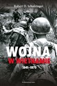 Wojna w Wietnamie 1941-1975 - Robert D. Schulzinger