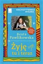 Żyję tu i teraz Kurs pozytywnego myślenia 9 online polish bookstore