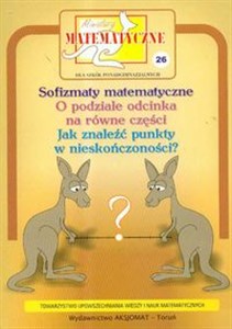 Miniatury matematyczne 26 Sofizmaty matematyczne, o podziale odcinka na równe części... Szkoła ponadgimnazjalna Bookshop