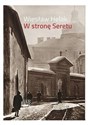 W stronę Seretu  - Wiesław Helak