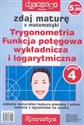 Zdaj maturę matematyka cz.4 trygonometria, Funkcja potegowa wykładnicza i logarytmiczna - Andrzej Filipkowski, Krzysztof Kruszewski