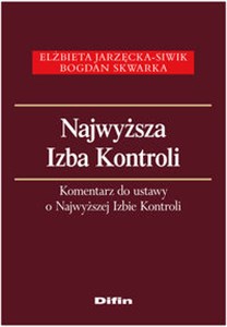 Najwyższa Izba Kontroli Komentarz do ustawy o Najwyższej Izbie Kontroli in polish