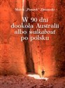 W 90 dni dookoła Australii albo walkabout po polsku Canada Bookstore