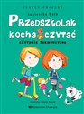 Przedszkolak kocha czytać Zeszyt ćwiczeń czytanie sekwencyjne - Agnieszka Bala