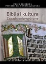 Biblia i Kultura Zagadnienia wybrane - Opracowanie Zbiorowe