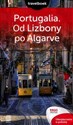 Portugalia Od Lizbony po Algarve Travelbook  