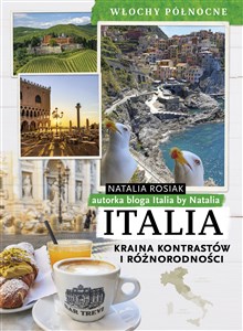 Italia Kraina kontrastów i różnorodności Włochy północne Canada Bookstore