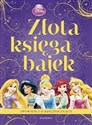 Złota księga bajek Księżniczki Opowieści o księżniczkach - Polish Bookstore USA