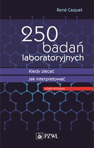 250 badań laboratoryjnych Kiedy zlecać Jak interpretować polish usa