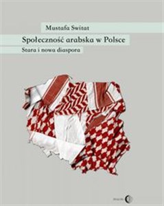 Społeczność arabska w Polsce Stara i nowa diaspora Polish bookstore