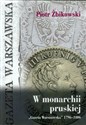 W monarchii pruskiej Gazeta Warszawska 1796-1806 