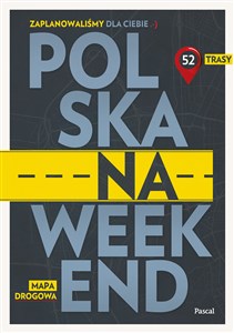 Polska na weekend. Przewodnik + mapa drogowa to buy in Canada