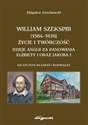 William Szekspir (1564-1616). Życie i twórczość. Dzieje Anglii za panowania Elżbiety I oraz Jakuba I to buy in Canada