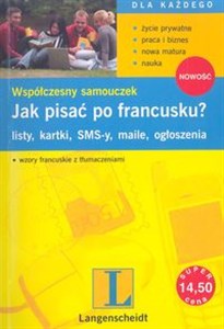 Jak pisać po francusku? listy, kartki, SMS-y, maile, ogłoszenia Polish Books Canada