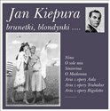 Brunetki, Blondynki - Jan Kiepura SOLITON  