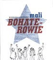 Mali bohaterowie pl online bookstore