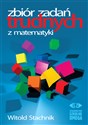 Zbiór zadań trudnych z matematyki Polish Books Canada