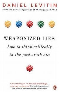 Weaponized Lies How to Think Critically in the Post-Truth Era chicago polish bookstore