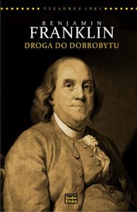 Benjamin Franklin Droga do dobrobytu books in polish