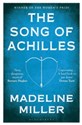 The Song of Achilles - Madeline Miller  