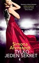 Tylko jeden sekret - Simona Ahrnstedt
