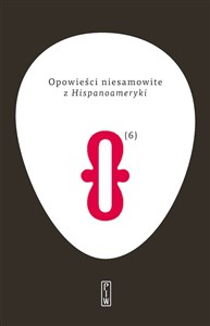 Opowieści niesamowite Tom 6 z Hispanoameryki  