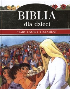 Biblia dla dzieci Stary i Nowy Testament Bookshop