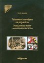 Tożsamość narodowa na pograniczu Poczucie tożsamości narodowej w narracjach uczniów, rodzicow i nauczycieli polskich szkół na Litwie - Dorota Jaworska