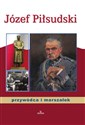 Józef Piłsudski przywódca i marszałek - Anna Paterek to buy in USA
