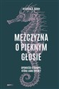 Mężczyzna o pięknym głosie. Opowieści o terapii, która łamie reguły - Lillian B. Rubin