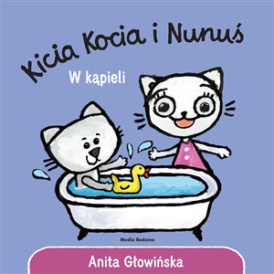 Kicia Kocia i Nunuś. W kąpieli buy polish books in Usa