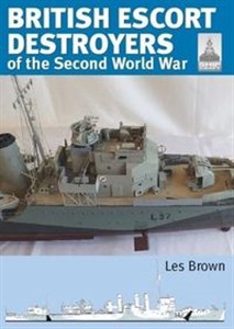 British Escort Destroyers of the Second World War   