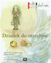 Dziadek do orzechów - Katarzyna K. Gardzina-Kubała, Tadeusz Rybicki