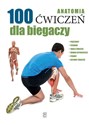 Anatomia 100 ćwiczeń dla biegaczy books in polish