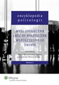 Encyklopedia politologii Myśl społeczna i ruchy polityczne współczesnego świata Tom 4 bookstore