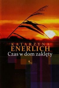 Czas w dom zaklęty - Polish Bookstore USA