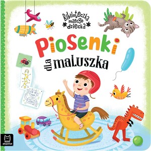 Piosenki dla maluszka Biblioteczka małego dzie - Polish Bookstore USA