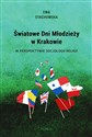 Światowe Dni Młodzieży w Krakowie w perspektywie socjologii religii polish books in canada